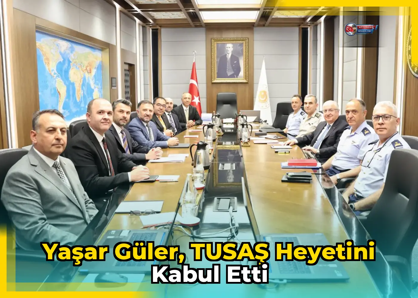 Yaşar Güler, TUSAŞ heyetini kabul etti
