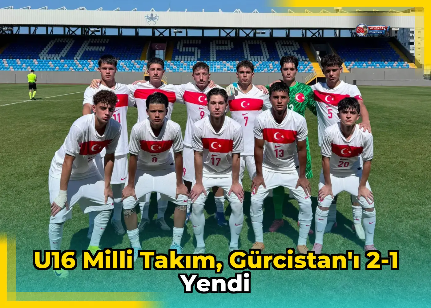 U16 Milli Takım, Gürcistan'ı 2-1 yendi