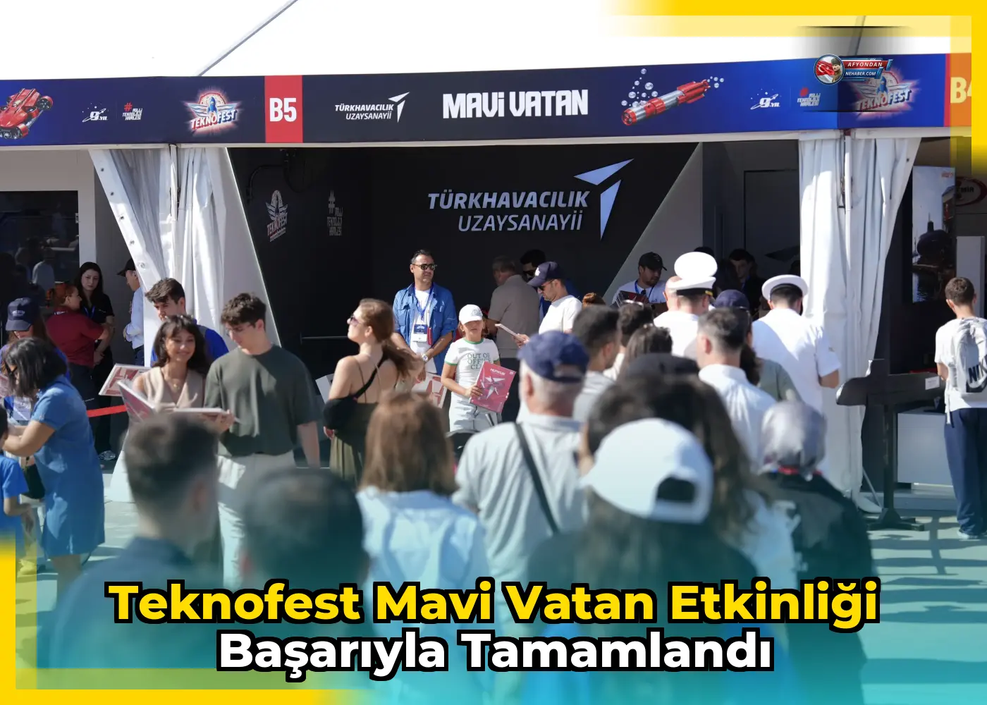 TEKNOFEST Mavi Vatan etkinliği başarıyla tamamlandı