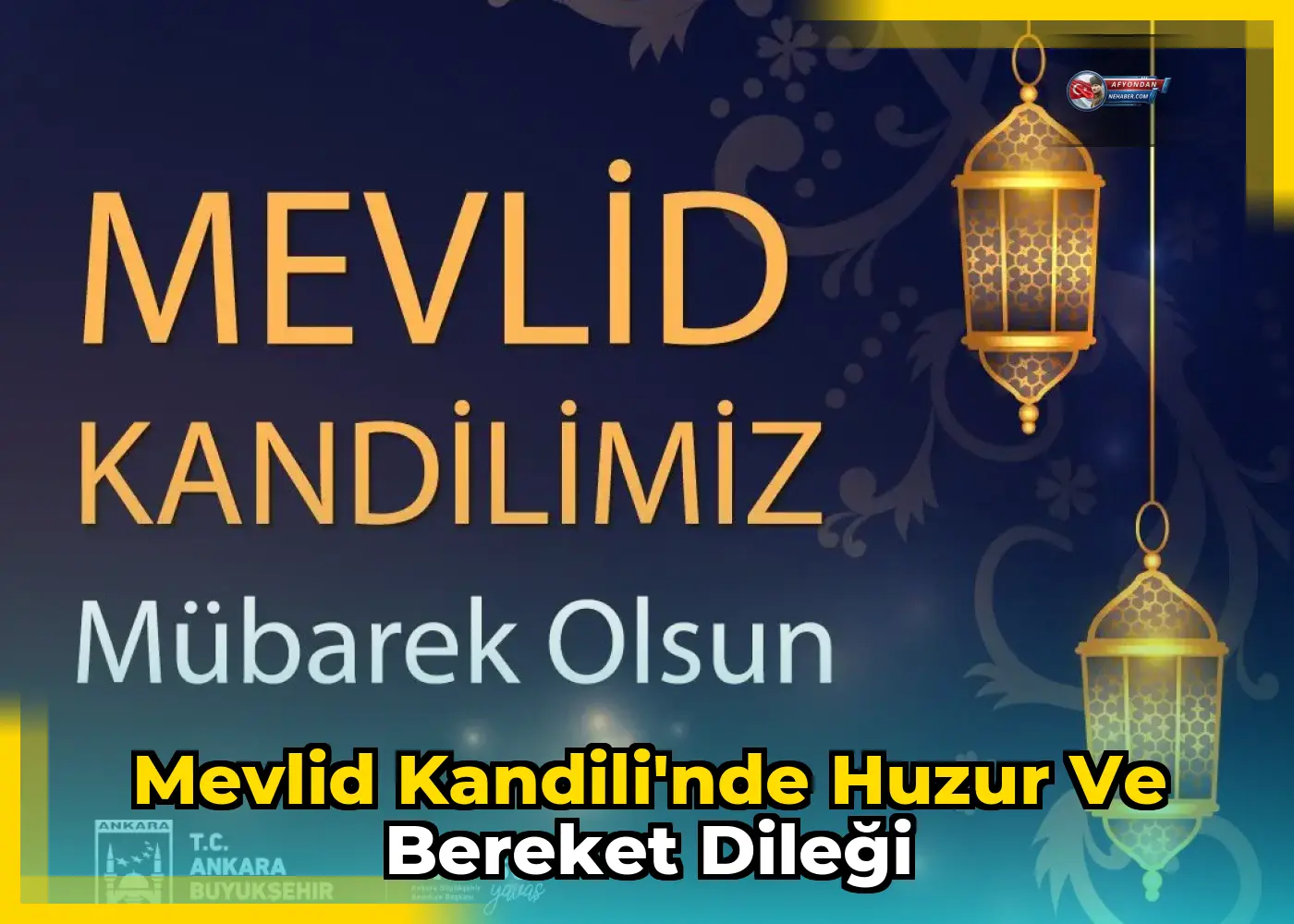 Mevlid Kandili'nde huzur ve bereket dileği