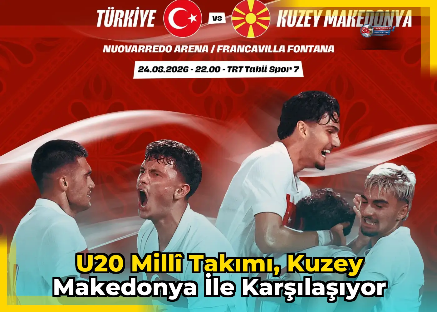 U20 Millî Takımı, Kuzey Makedonya ile Karşılaşıyor