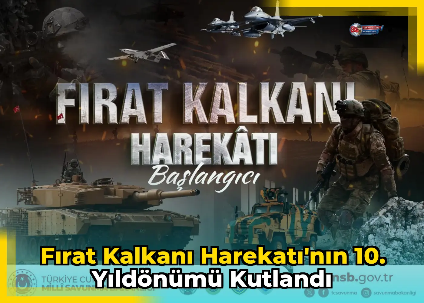 Fırat Kalkanı Harekatı'nın 10. Yıldönümü Kutlandı