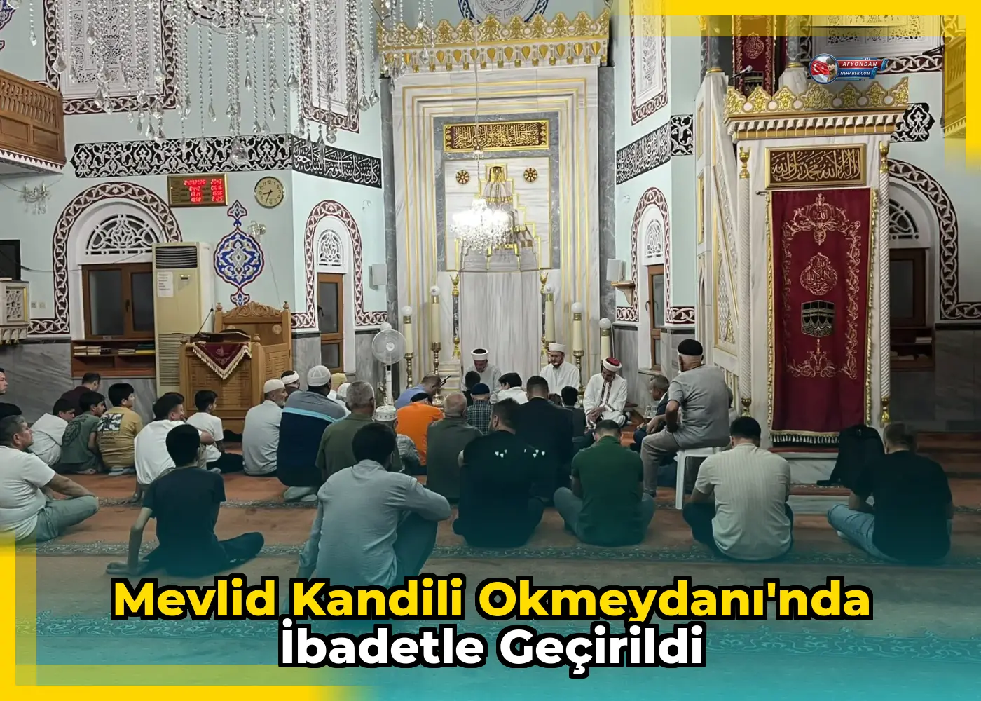 Mevlid Kandili Okmeydanı'nda İbadetle Geçirildi