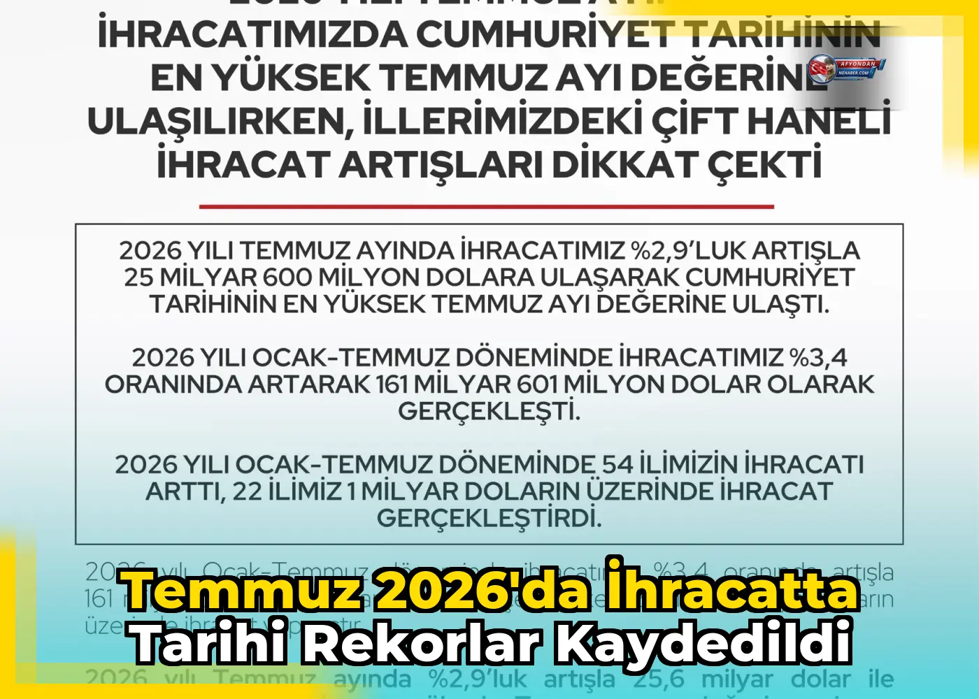 Temmuz 2026'da ihracatta tarihi rekorlar kaydedildi