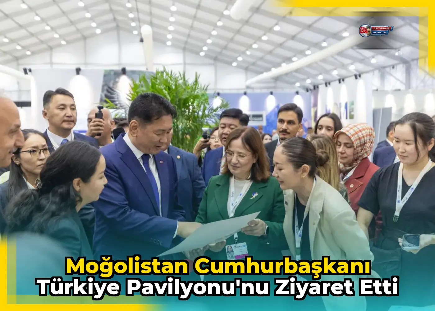 Moğolistan Cumhurbaşkanı Türkiye Pavilyonu'nu Ziyaret Etti