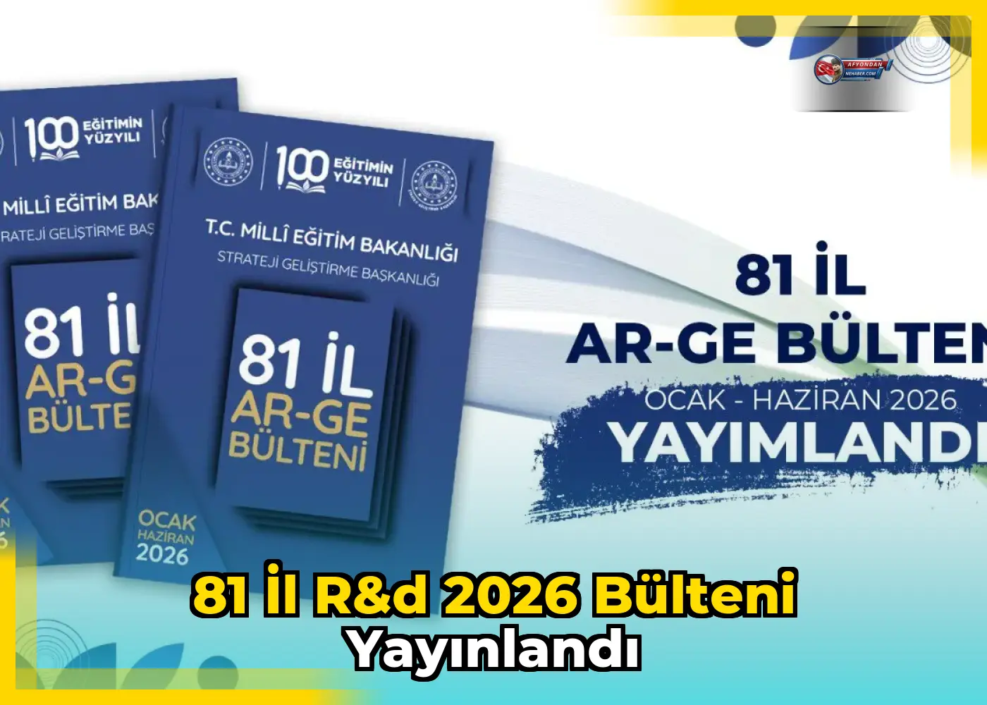 81 İl R&D 2026 Bülteni Yayınlandı