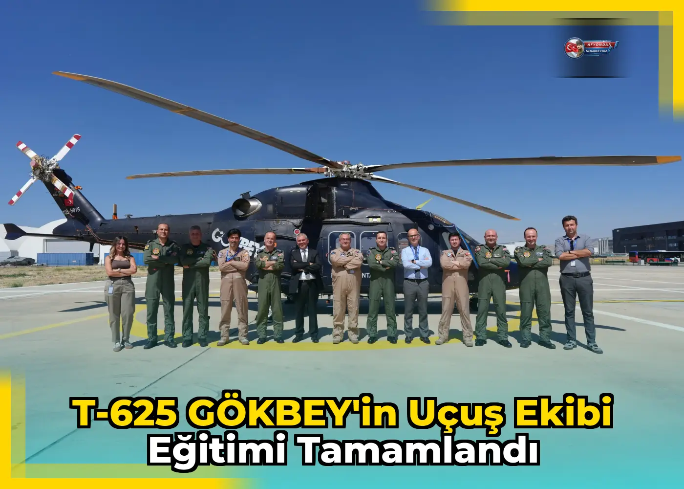 T-625 GÖKBEY'in uçuş ekibi eğitimi tamamlandı