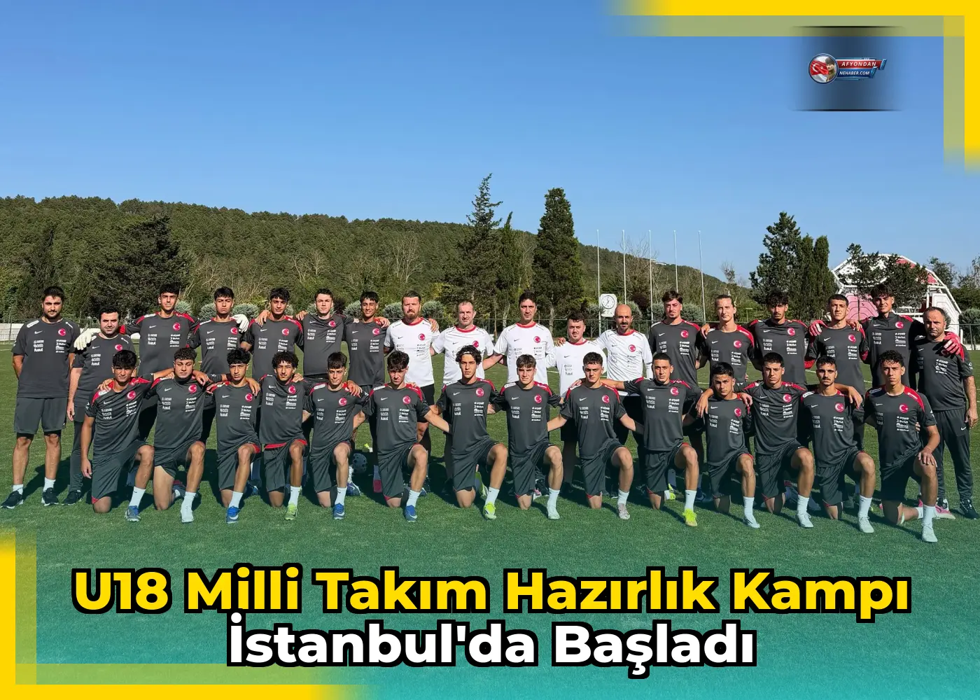 U18 Milli Takım hazırlık kampı İstanbul'da başladı