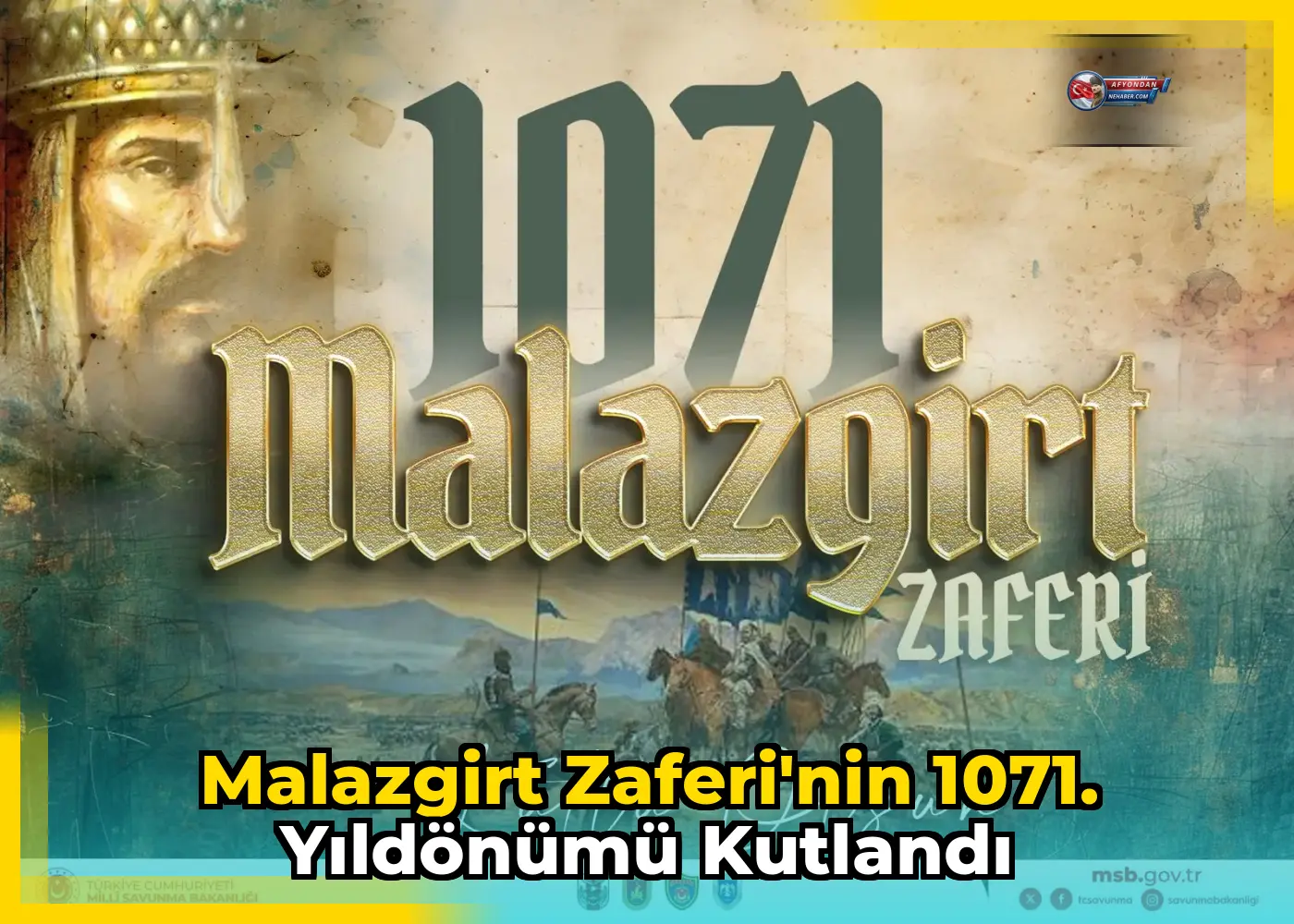 Malazgirt Zaferi'nin 1071. Yıldönümü Kutlandı