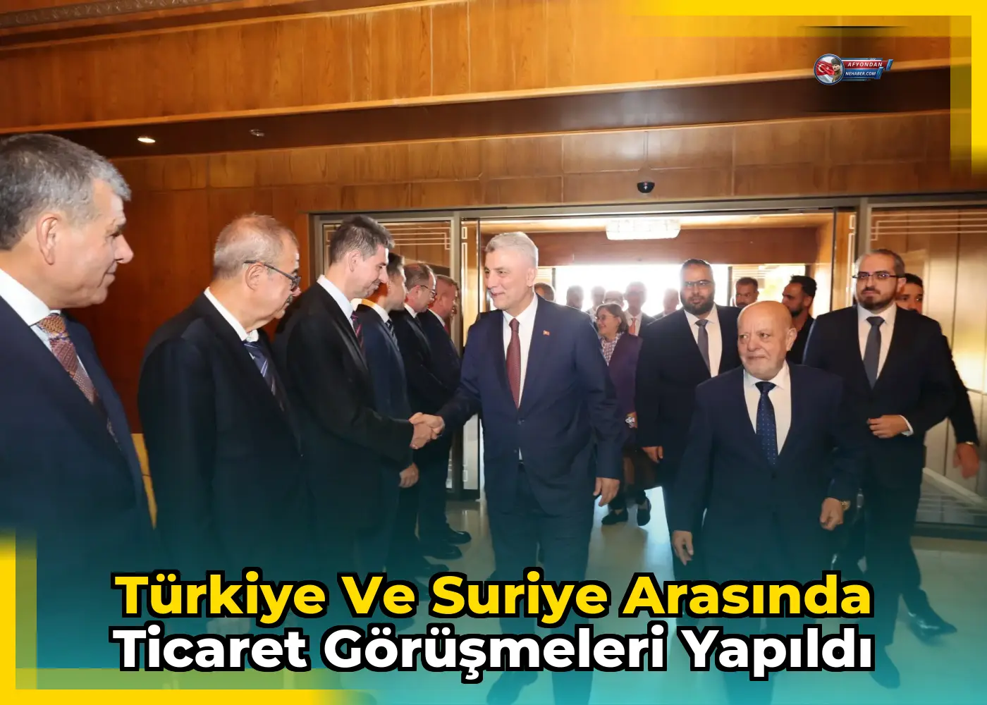 Türkiye ve Suriye arasında ticaret görüşmeleri yapıldı
