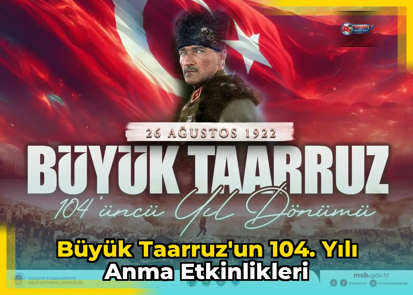 Büyük Taarruz'un 104. yılı anma etkinlikleri