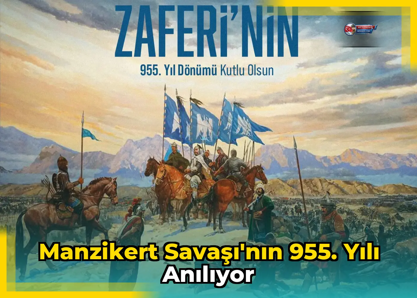 Manzikert Savaşı'nın 955. yılı anılıyor