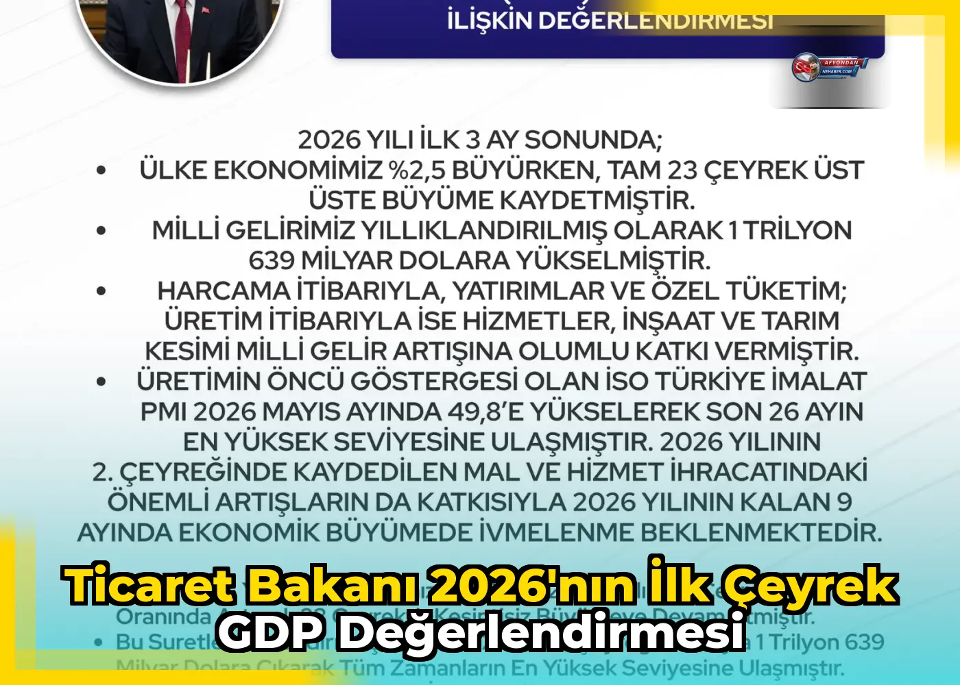Ticaret Bakanı 2026'nın İlk Çeyrek GDP Değerlendirmesi