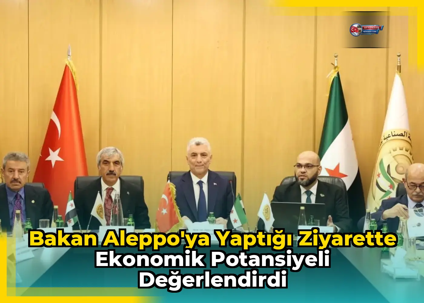 Bakan Aleppo'ya yaptığı ziyarette ekonomik potansiyeli değerlendirdi