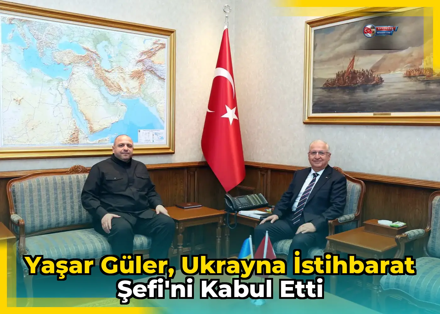 Yaşar Güler, Ukrayna İstihbarat Şefi'ni kabul etti