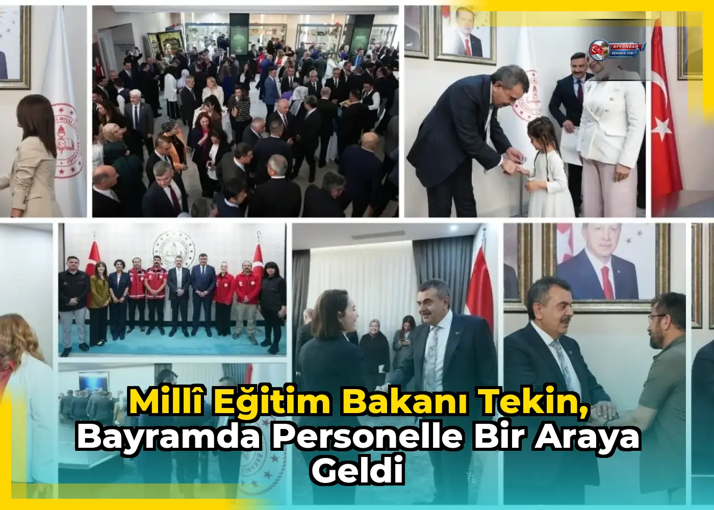 Millî Eğitim Bakanı Tekin, Bayramda Personelle Bir Araya Geldi