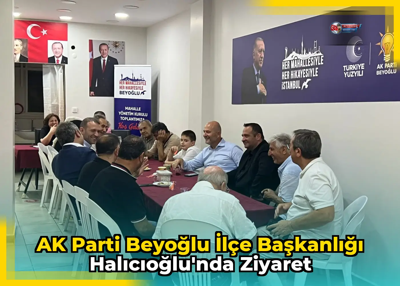AK Parti Beyoğlu İlçe Başkanlığı Halıcıoğlu'nda Ziyaret