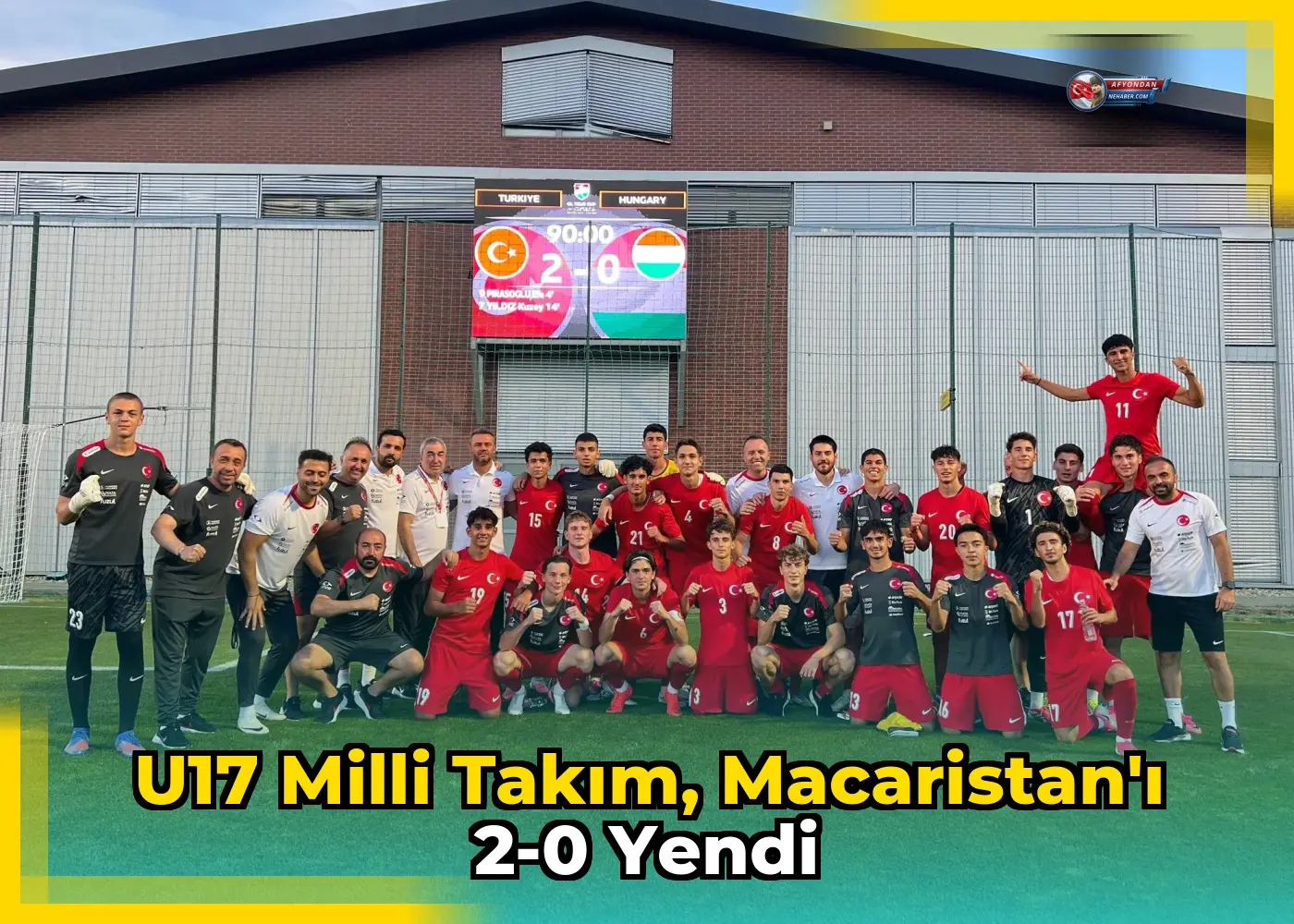U17 Milli Takım, Macaristan'ı 2-0 yendi