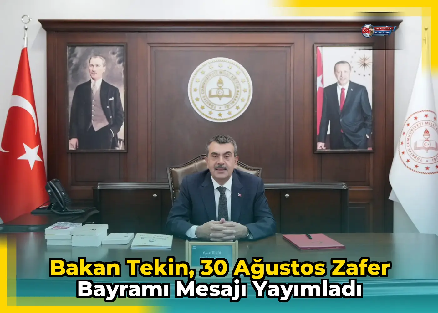 Bakan Tekin, 30 Ağustos Zafer Bayramı mesajı yayımladı