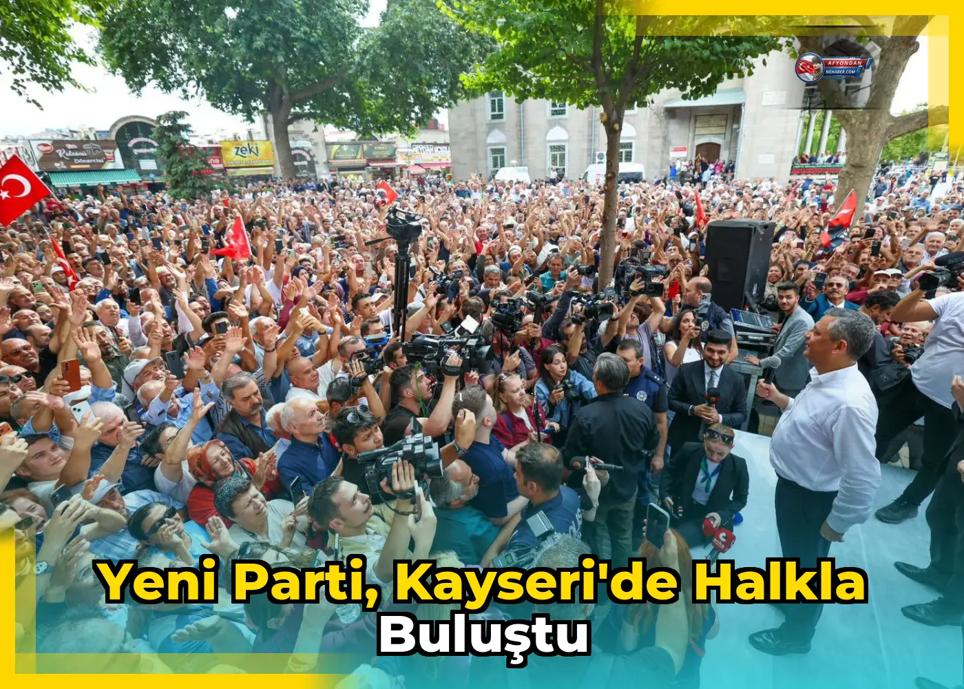 Yeni Parti, Kayseri'de Halkla Buluştu
