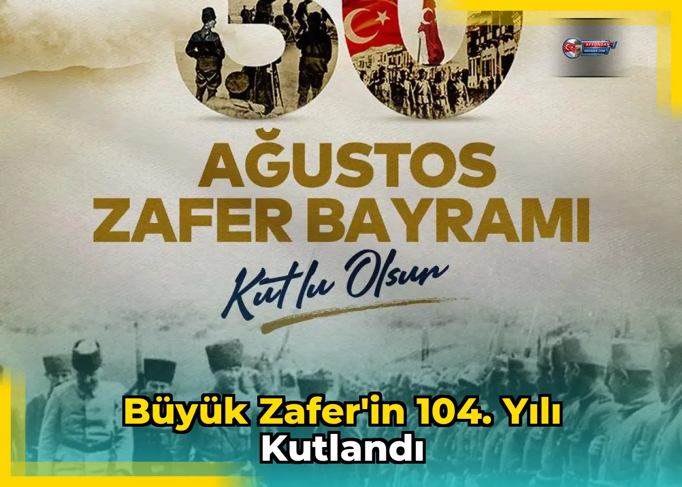 Büyük Zafer'in 104. yılı kutlandı