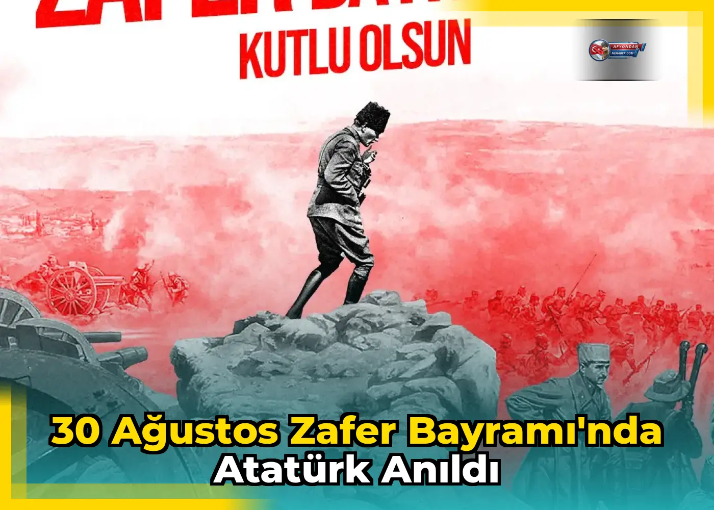 30 Ağustos Zafer Bayramı'nda Atatürk anıldı