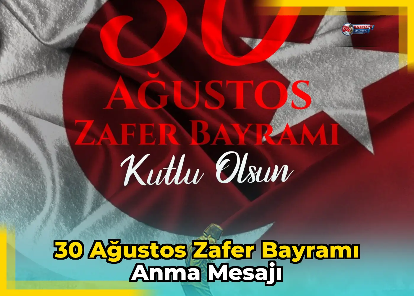 30 Ağustos Zafer Bayramı anma mesajı