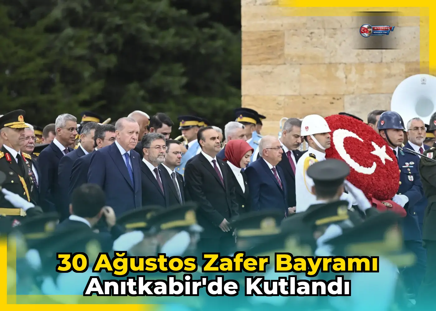 30 Ağustos Zafer Bayramı Anıtkabir'de Kutlandı