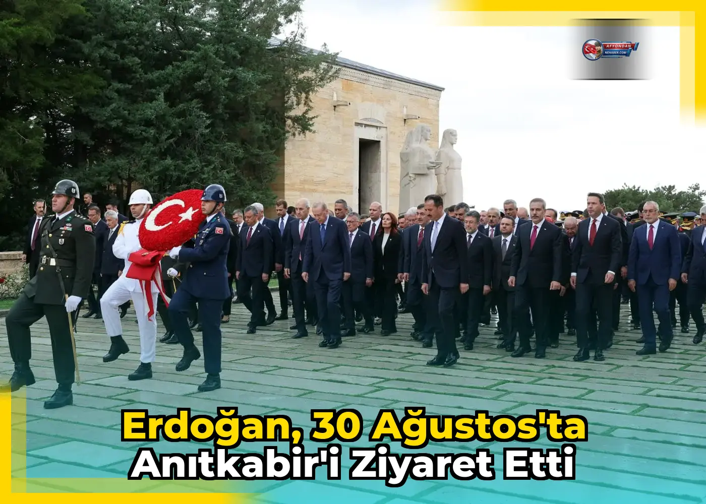 Erdoğan, 30 Ağustos'ta Anıtkabir'i Ziyaret Etti