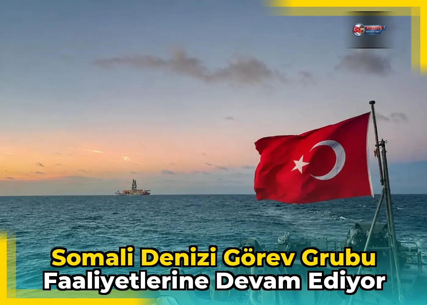 Somali Denizi Görev Grubu Faaliyetlerine Devam Ediyor