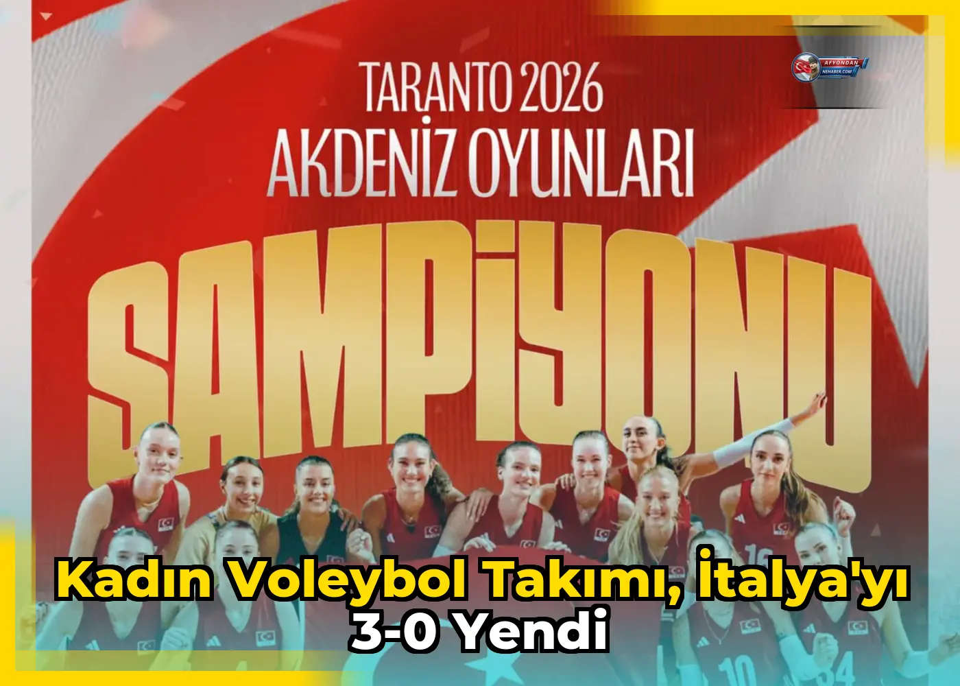 Kadın Voleybol Takımı, İtalya'yı 3-0 yendi
