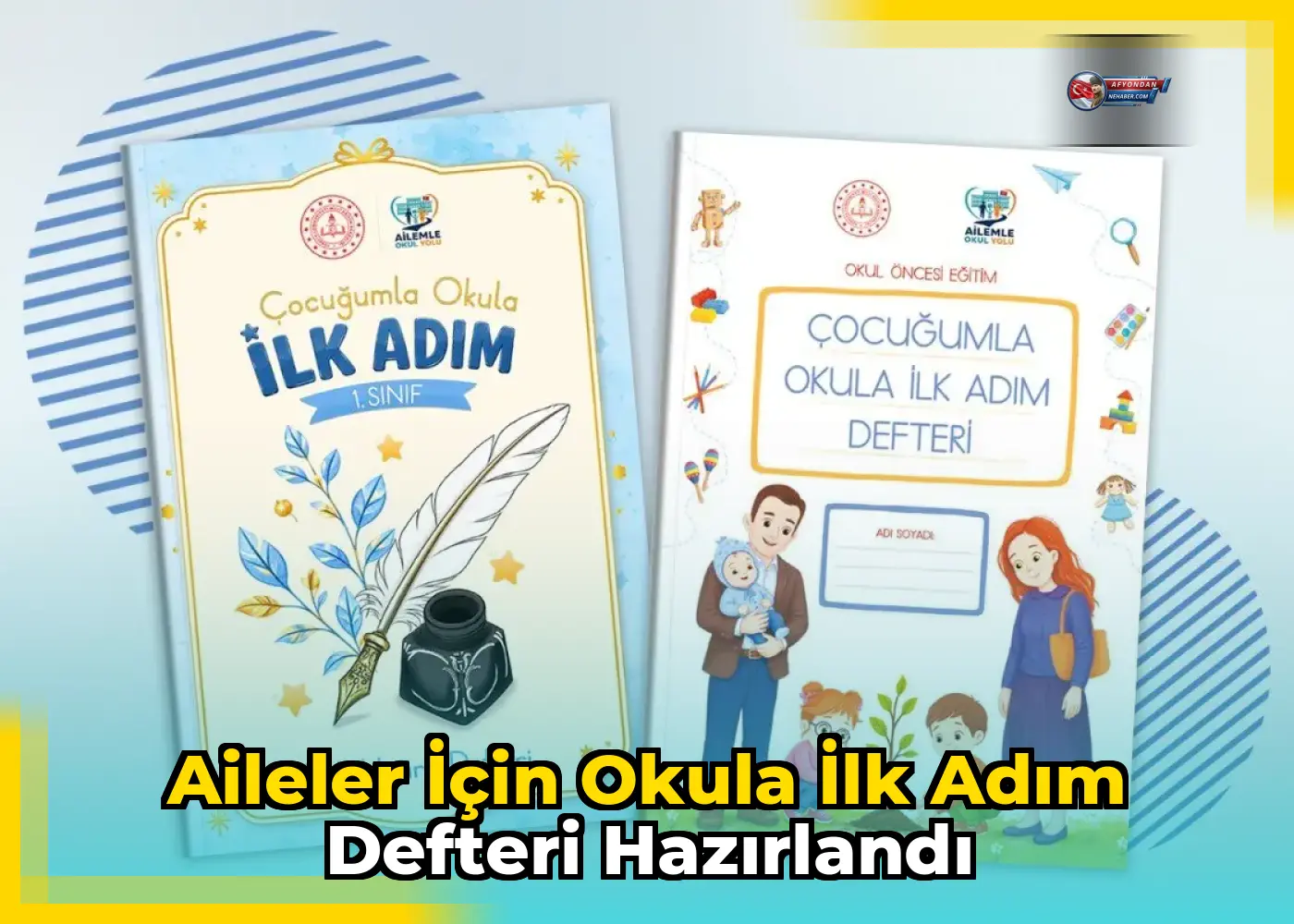 Aileler için Okula İlk Adım Defteri Hazırlandı