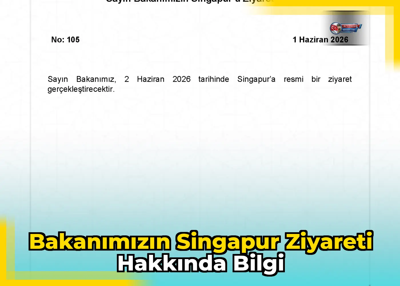 Bakanımızın Singapur Ziyareti Hakkında Bilgi