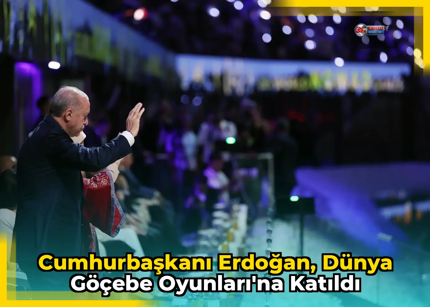 Cumhurbaşkanı Erdoğan, Dünya Göçebe Oyunları'na Katıldı