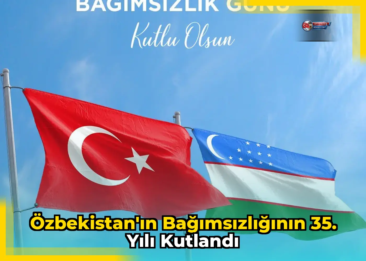 Özbekistan'ın bağımsızlığının 35. yılı kutlandı
