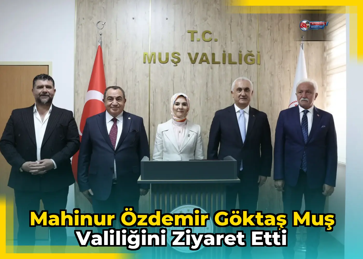 Mahinur Özdemir Göktaş Muş Valiliğini Ziyaret Etti
