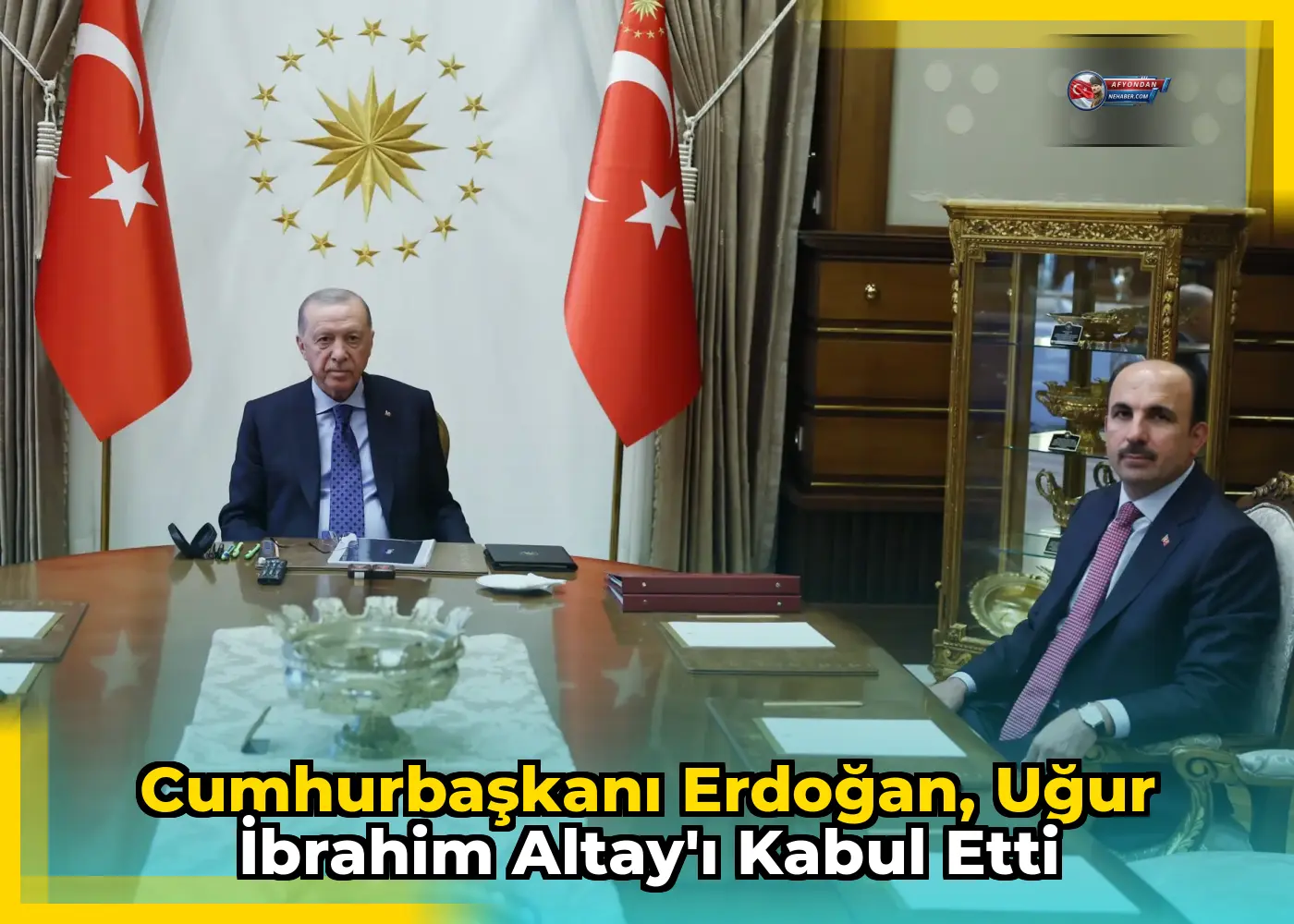 Cumhurbaşkanı Erdoğan, Uğur İbrahim Altay'ı kabul etti