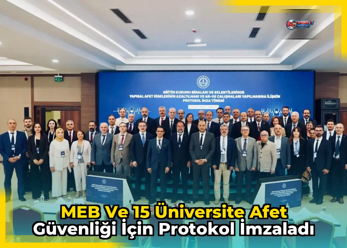 MEB ve 15 Üniversite Afet Güvenliği İçin Protokol İmzaladı