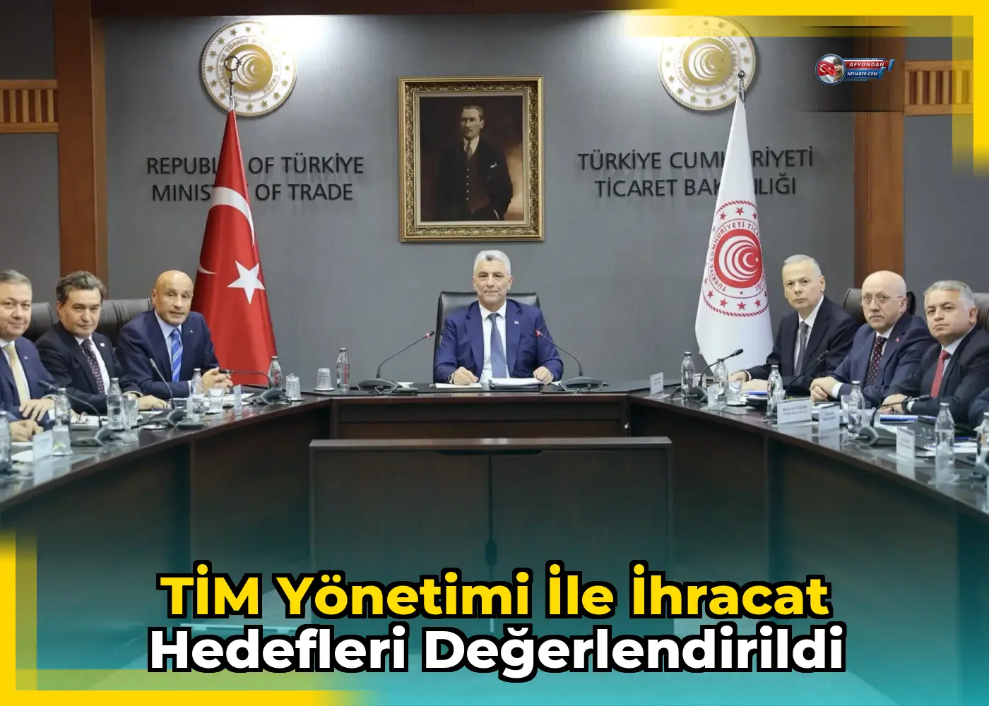 TİM Yönetimi ile İhracat Hedefleri Değerlendirildi