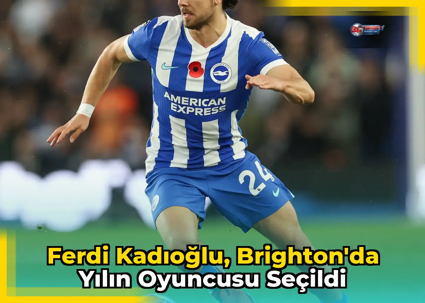 Ferdi Kadıoğlu, Brighton'da Yılın Oyuncusu Seçildi