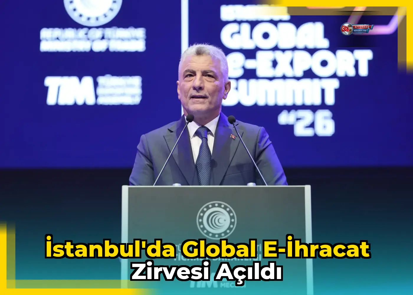 İstanbul'da Global E-İhracat Zirvesi Açıldı