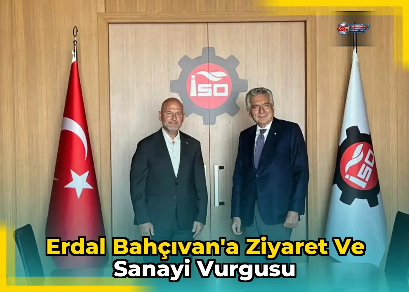 Erdal Bahçıvan'a ziyaret ve sanayi vurgusu