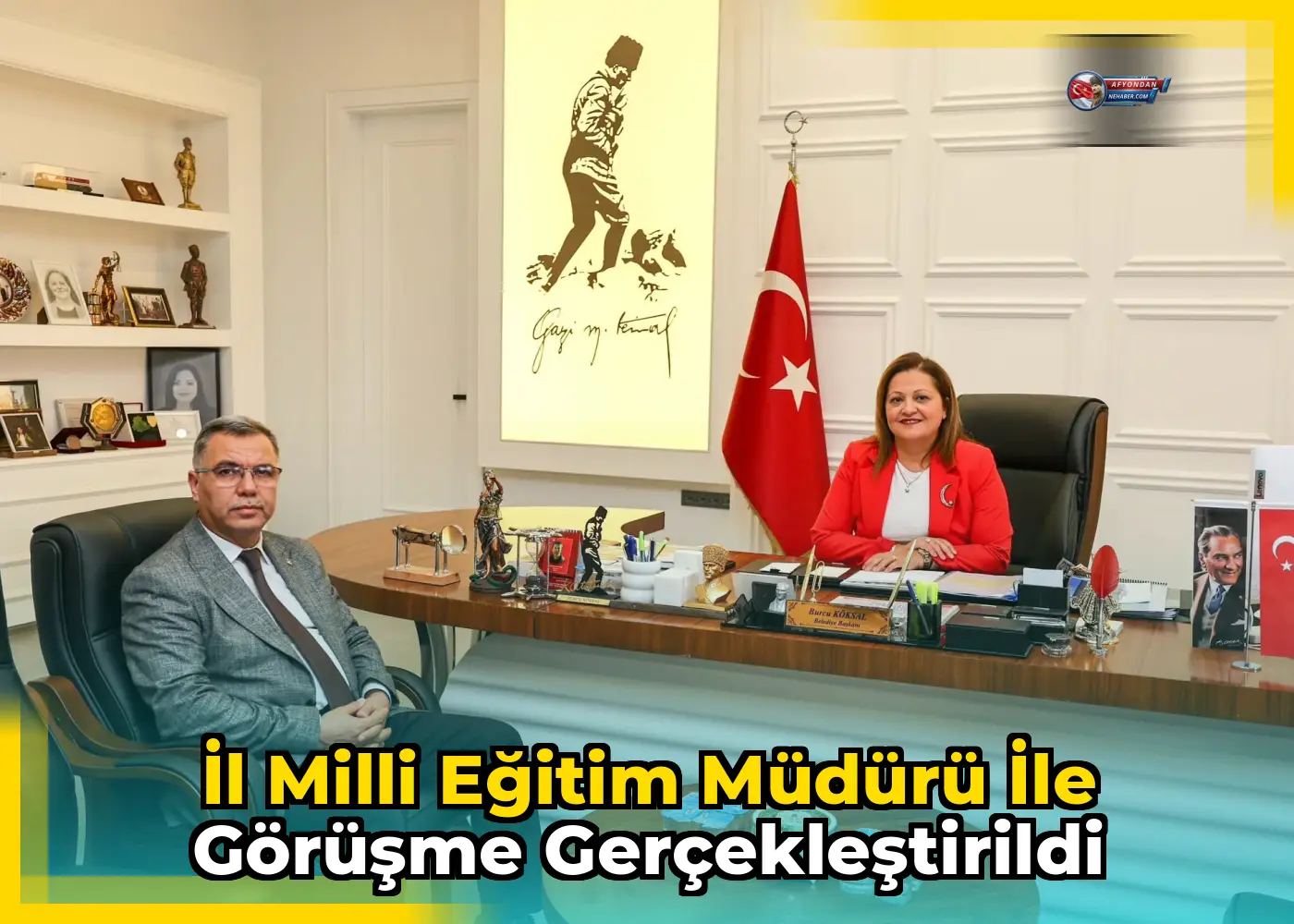 İl Milli Eğitim Müdürü ile görüşme gerçekleştirildi