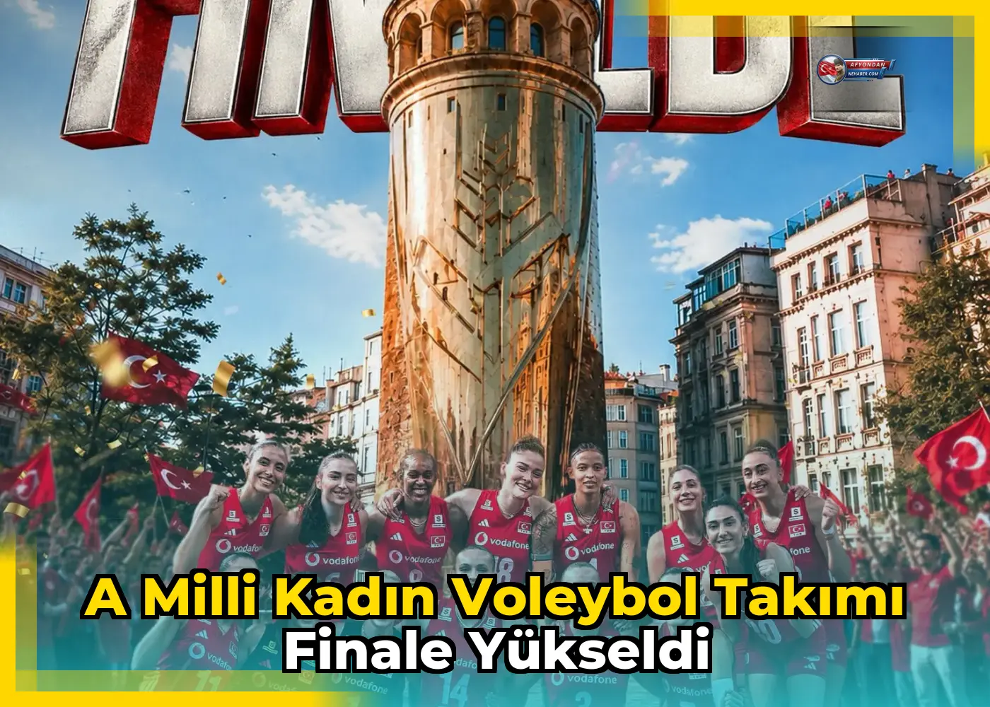 A Milli Kadın Voleybol Takımı Finale Yükseldi
