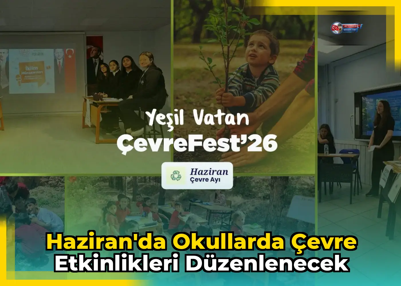 Haziran'da okullarda çevre etkinlikleri düzenlenecek