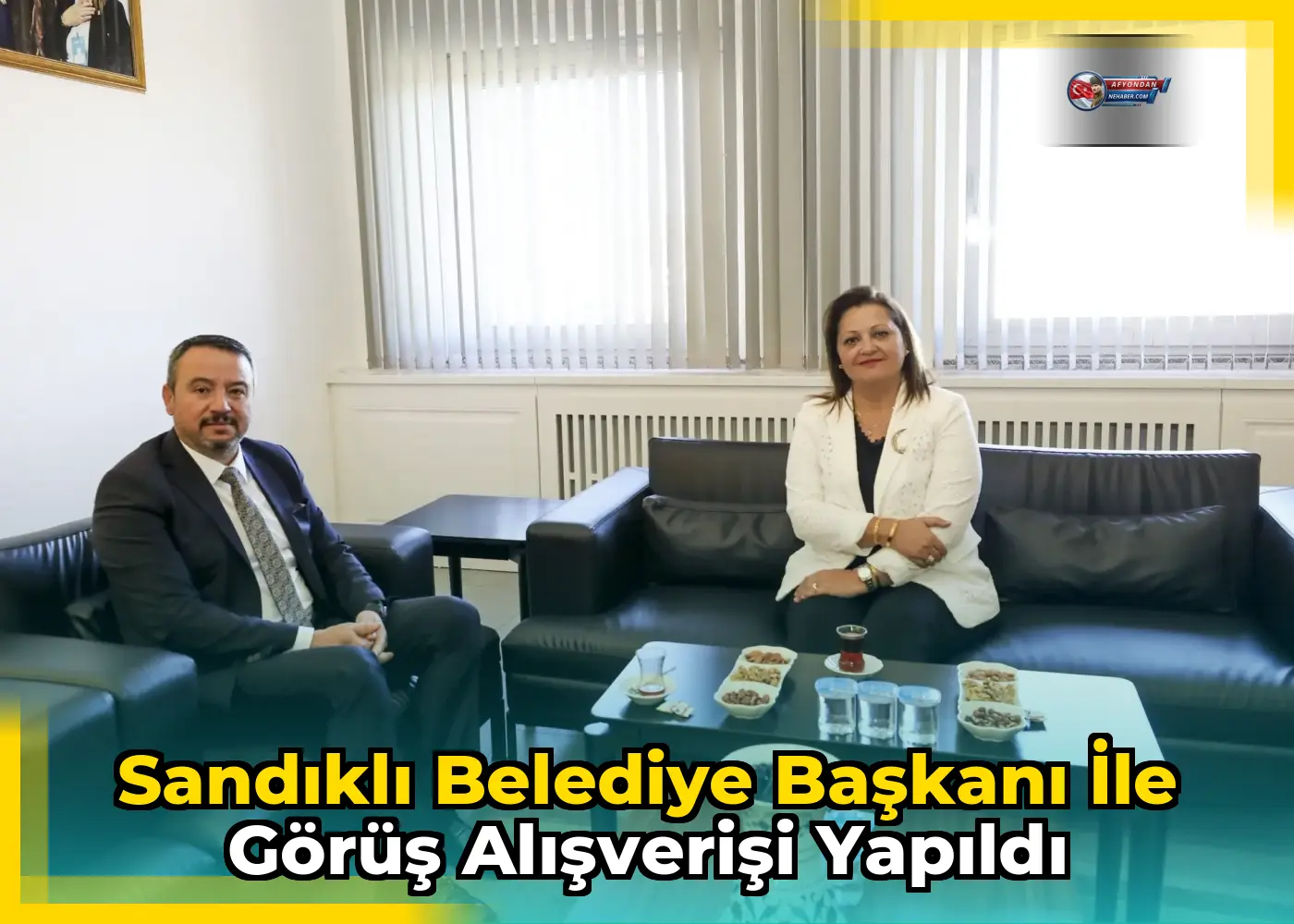 Sandıklı Belediye Başkanı ile görüş alışverişi yapıldı
