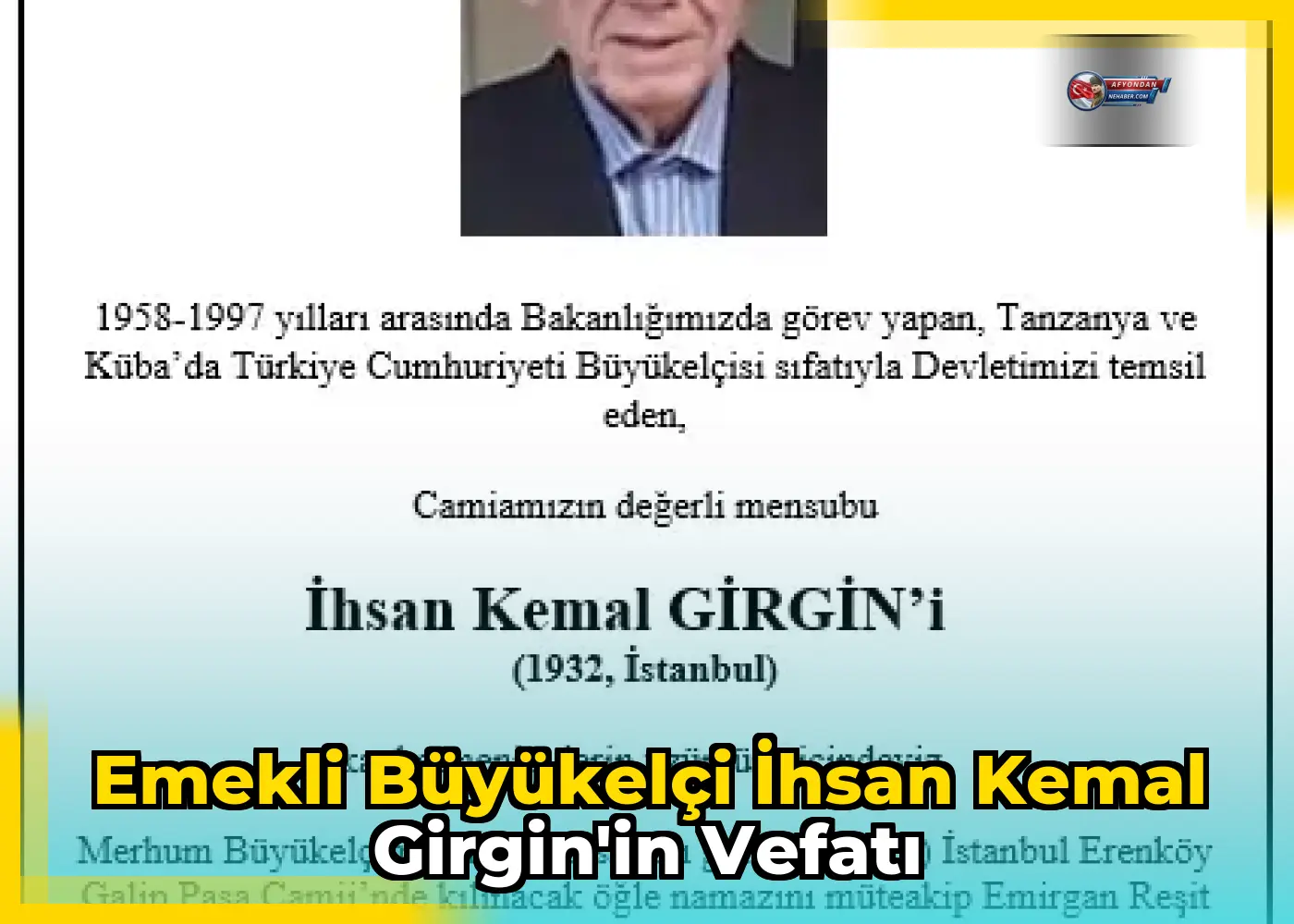 Emekli Büyükelçi İhsan Kemal Girgin'in Vefatı