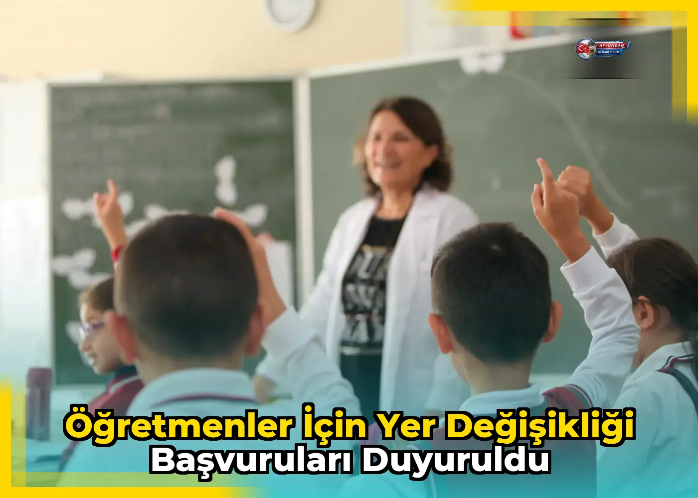 Öğretmenler için yer değişikliği başvuruları duyuruldu