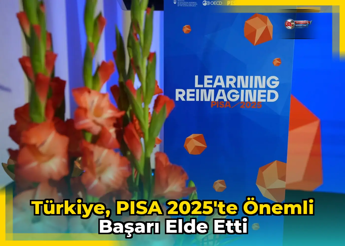 Türkiye, PISA 2025'te önemli başarı elde etti