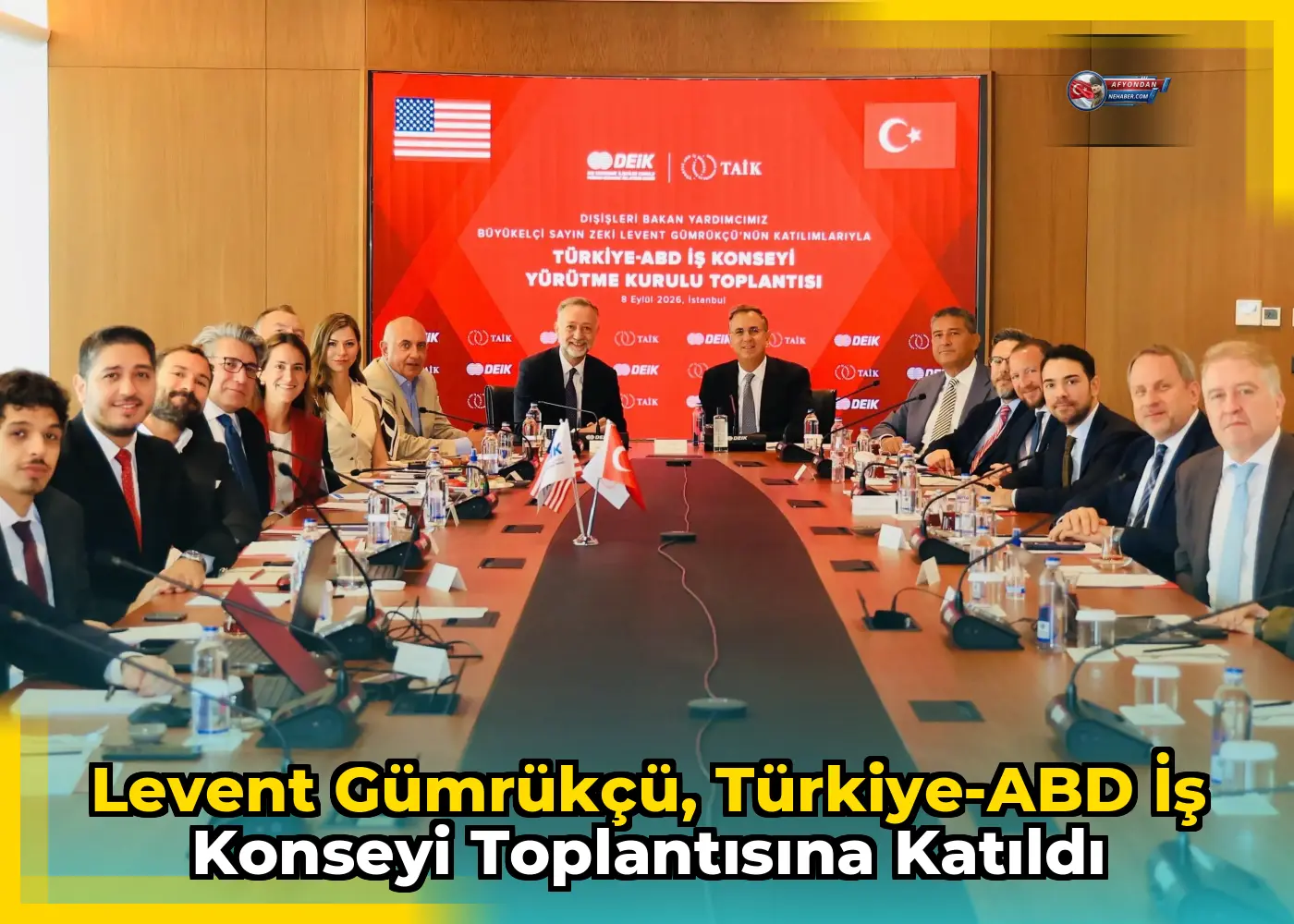 Levent Gümrükçü, Türkiye-ABD İş Konseyi Toplantısına Katıldı
